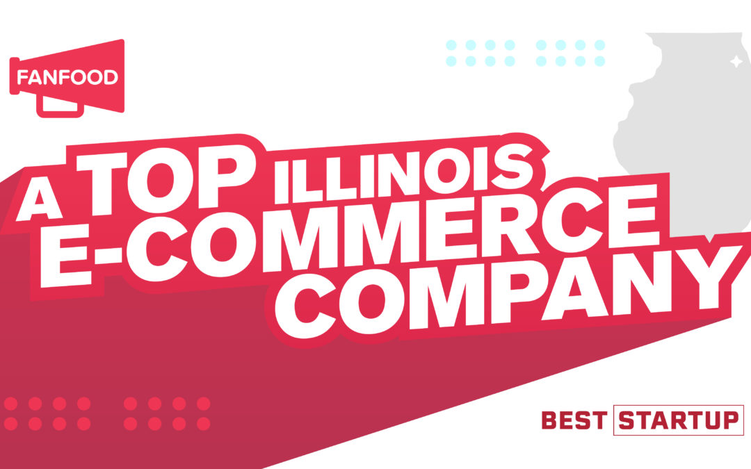 FanFood Nominated as a Top E-Commerce Company in Illinois