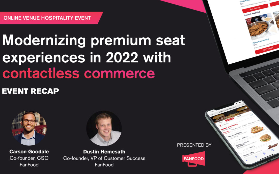 Event Recap: Modernizing Premium Seat Experiences in 2022 with Contactless Commerce